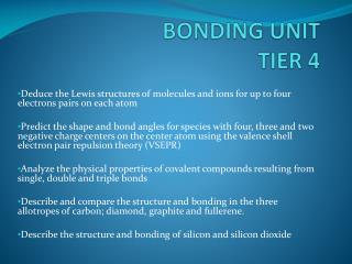 BONDING UNIT TIER 4