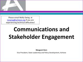 Communications and Stakeholder Engagement Margaret Horn