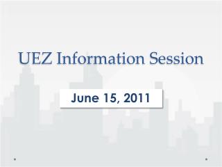 UEZ Information Session