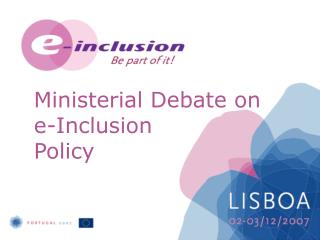 Ministerial Debate on e-Inclusion Policy