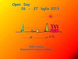 Open Day 26 - 27 luglio 2013