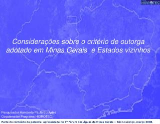 Considerações sobre o critério de outorga adotado em Minas Gerais e Estados vizinhos