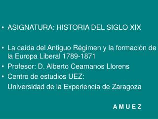 ASIGNATURA: HISTORIA DEL SIGLO XIX
