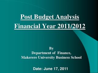 Post Budget Analysis Financial Year 2011/2012