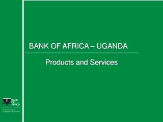 BANK OF AFRICA – UGANDA