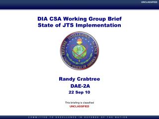 DIA CSA Working Group Brief State of JTS Implementation