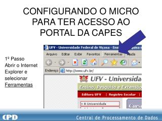 CONFIGURANDO O MICRO PARA TER ACESSO AO PORTAL DA CAPES