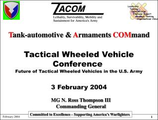 Tactical Wheeled Vehicle Conference Future of Tactical Wheeled Vehicles in the U.S. Army