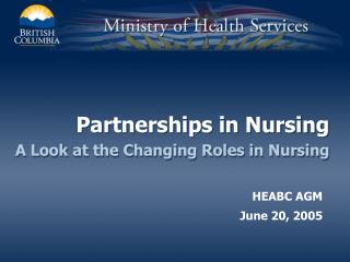 Partnerships in Nursing A Look at the Changing Roles in Nursing