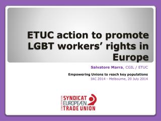 ETUC action to promote LGBT workers’ rights in Europe