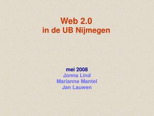 Web 2.0 in de UB Nijmegen