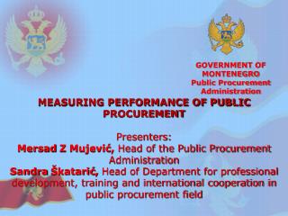 GOVERNMENT OF MONTENEGRO Public Procurement Administration