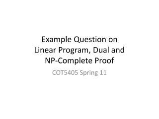 Example Question on Linear Program, Dual and NP-Complete Proof