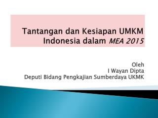 Tantangan dan Kesiapan UMKM Indonesia dalam MEA 2015