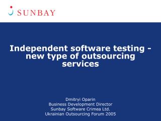 Independent software testing - new type of outsourcing services