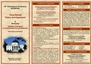 VII th International Conference INTERPOR P orous M aterials Theory and E xperiment &amp; Workshop