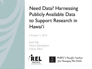 Need Data? Harnessing Publicly Available Data to Support Research in Hawai‘i