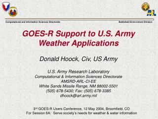 GOES-R Support to U.S. Army Weather Applications Donald Hoock, Civ, US Army