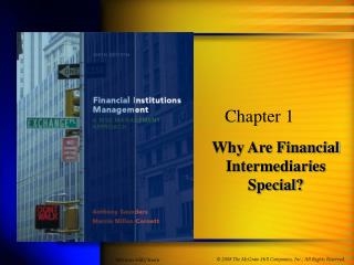 Why Are Financial Intermediaries Special?