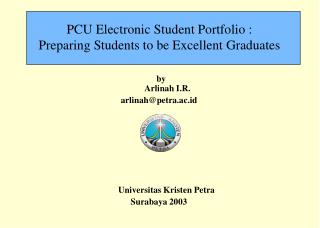 PCU Electronic Student Portfolio : Preparing Students to be Excellent Graduates