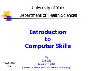 Introduction to Computer Skills
