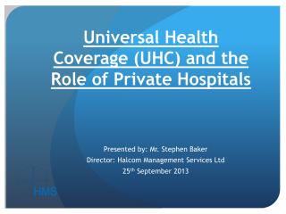 Universal Health Coverage (UHC) and the Role of Private Hospitals