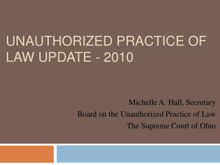 Unauthorized practice of law update - 2010