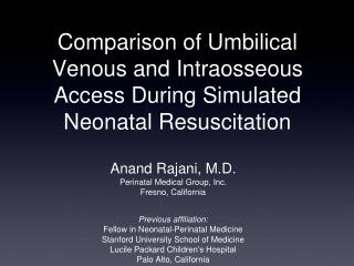 Comparison of Umbilical Venous and Intraosseous Access During Simulated Neonatal Resuscitation