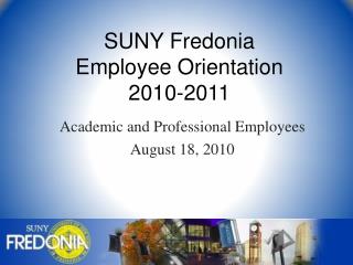 SUNY Fredonia Employee Orientation 2010-2011