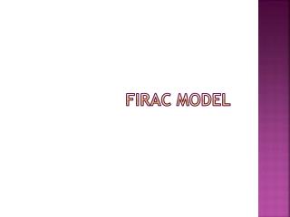 FIRAC MODEL