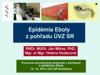 Epidémia Eboly z pohľadu ÚVZ SR