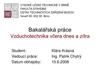 Bakalářská práce Vzduchotechnika včera dnes a zítra