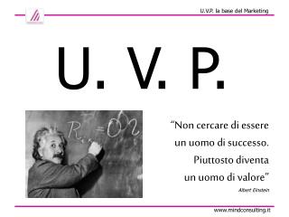 U.V.P. la base del Marketing
