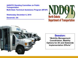 AASHTO Standing Committee on Public Transportation Multi-State Technical Assistance Program (MTAP)