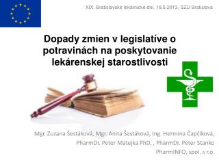 Dopady zmien v legislatíve o potravinách na poskytovanie lekárenskej starostlivosti