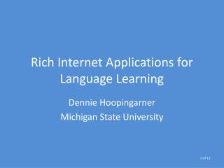 Rich Internet Applications for Language Learning