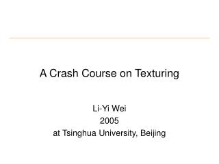 A Crash Course on Texturing