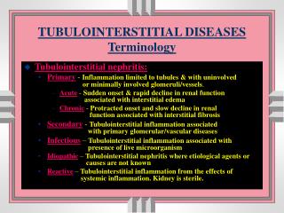 TUBULOINTERSTITIAL DISEASES Terminology