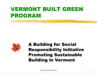 VERMONT BUILT GREEN PROGRAM