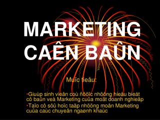 MARKETING CAÊN BAÛN