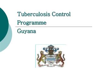 Tuberculosis Control Programme Guyana