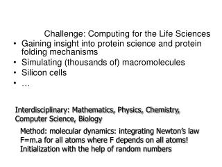 Challenge: Computing for the Life Sciences