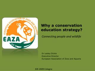 Why a conservation education strategy?
