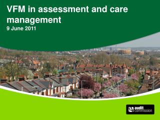 VFM in assessment and care management