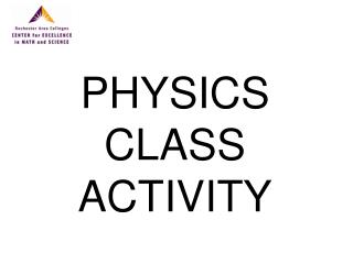 PHYSICS CLASS ACTIVITY