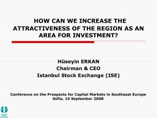 HOW CAN WE INCREASE THE ATTRACTIVENESS OF THE REGION AS AN AREA FOR INVESTMENT?