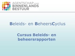 B eleids- en B eheers C yclus