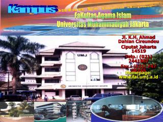 Jl. K.H. Ahmad Dahlan Cireundeu Ciputat Jakarta 14519 Telp.: (021) 7441887 Fax.: (021) 747 09269