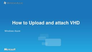 How to Upload and attach VHD