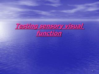 Testing sensory visual function